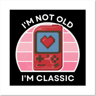 I'm not old, I'm Classic | Handheld Console | Retro Hardware | Vintage Sunset | Gamer girl | '80s '90s Video Gaming Posters and Art